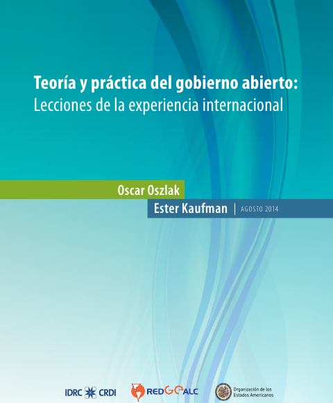 Teoría y práctica del gobierno abierto: Lecciones de la experiencia internacional