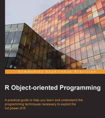 R Object-oriented Programming, ebook gratuito disponible durante las próximas 19 horas (imagen destacada)