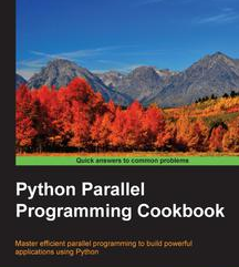 Python Parallel Programming Cookbook, ebook gratuito disponible durante las próximas 22 horas (imagen destacada)