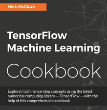TensorFlow Machine Learning Cookbook, ebook gratuito disponible durante las próximas 11 horas (imagen destacada)