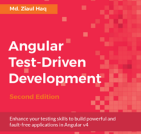 Angular Test-Driven Development - Second Edition, ebook gratuito disponible durante las próximas 23 horas (imagen destacada)